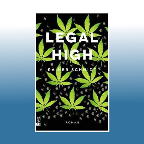 Legal high rainer - high, schmidt